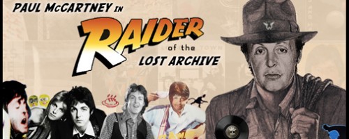 Special Feature / Paul McCartney: Raider of the Lost Archive
