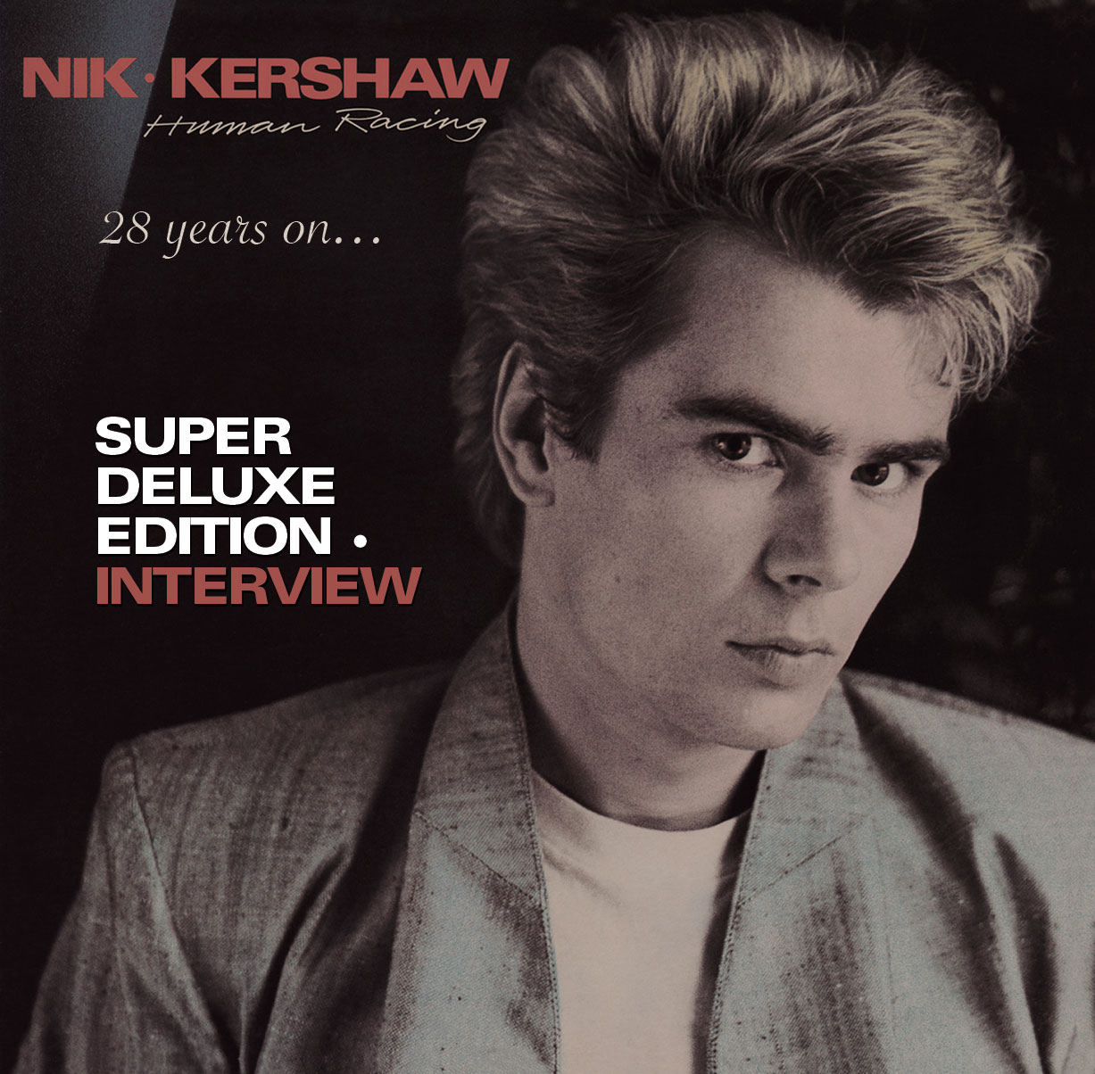 Nik Kershaw / Human Racing 2CD Reissue / superdeluxeedition interview
