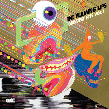 The Flaming Lips / Greatest Hits Vol. 1 – SuperDeluxeEdition