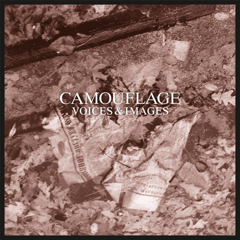 Camouflage / Voices and Images 30th anniversary reissue