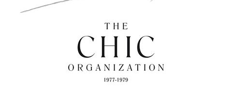 Chic / The Chic Organisation 1977-79