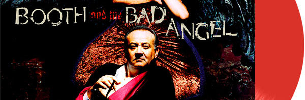 ‘Booth and the Bad Angel’ coloured vinyl