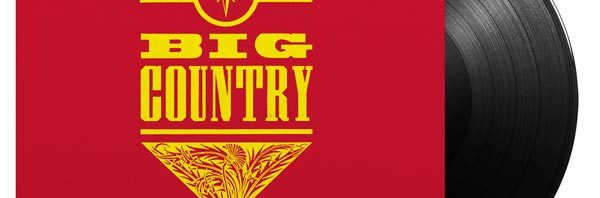 Big Country / The Crossing 2LP reissue