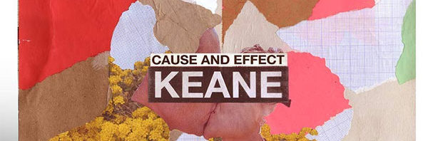 Keane / Cause and Effect