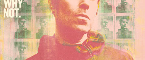 Liam Gallagher / Why Me? Why Not.