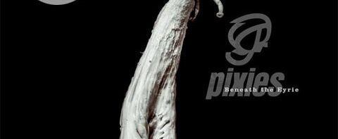 Pre-order a SIGNED copy of Pixies’ Beneath The Eyrie on CD