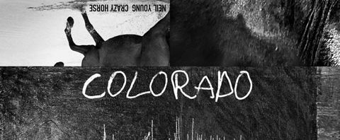 Neil Young & Crazy Horse / Colorado