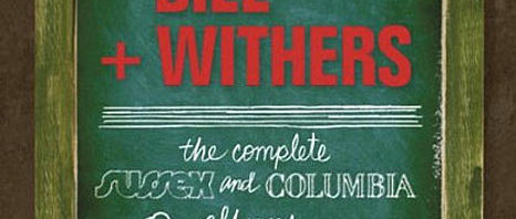 Bill Withers / The Complete Sussex and Columbia albums box set