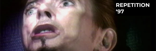 David Bowie / Repetition ’97