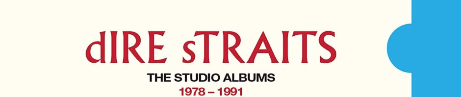 Dire Straits / The Studio Albums 1978 – 1991 box set is finally issued on CD