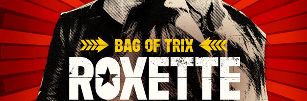 Roxette / Bag of Trix: Music from the Roxette Vaults
