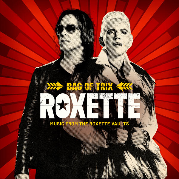 Roxette / Bag of Trix: Music from the Roxette Vaults