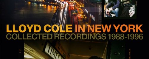 ‘Lloyd Cole in New York’ box set coming to vinyl next month