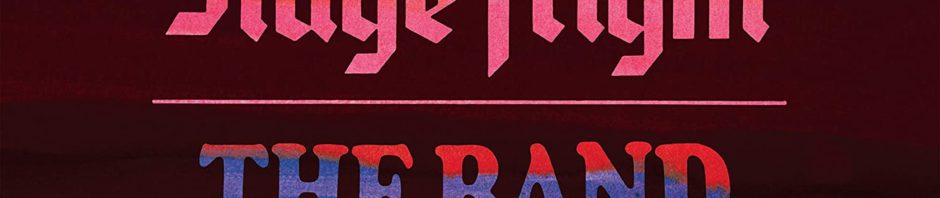 The Band / Stage Fright 50th anniversary reissue