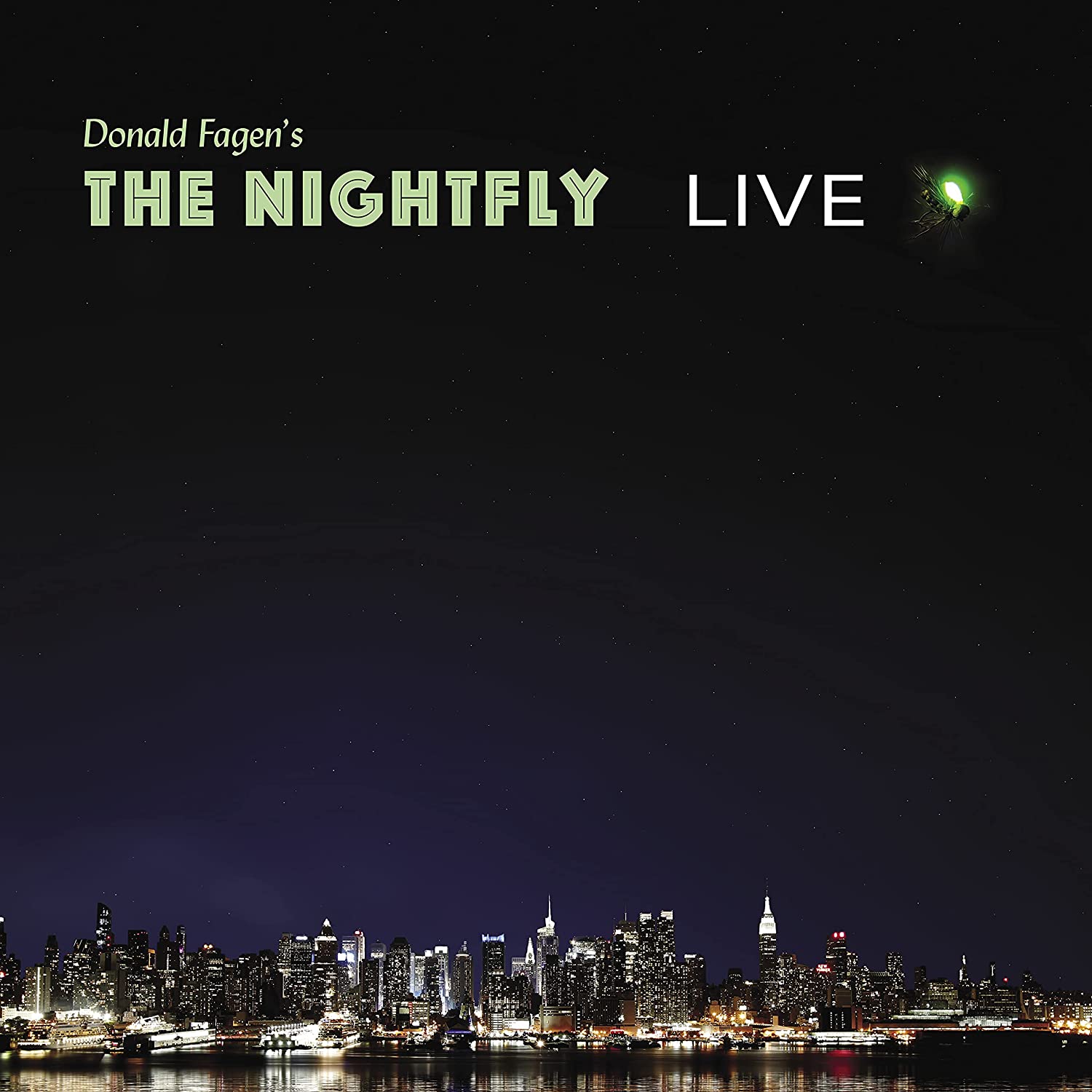 The Steely Dan Band / Donald Fagen's 'The Nightfly' Live