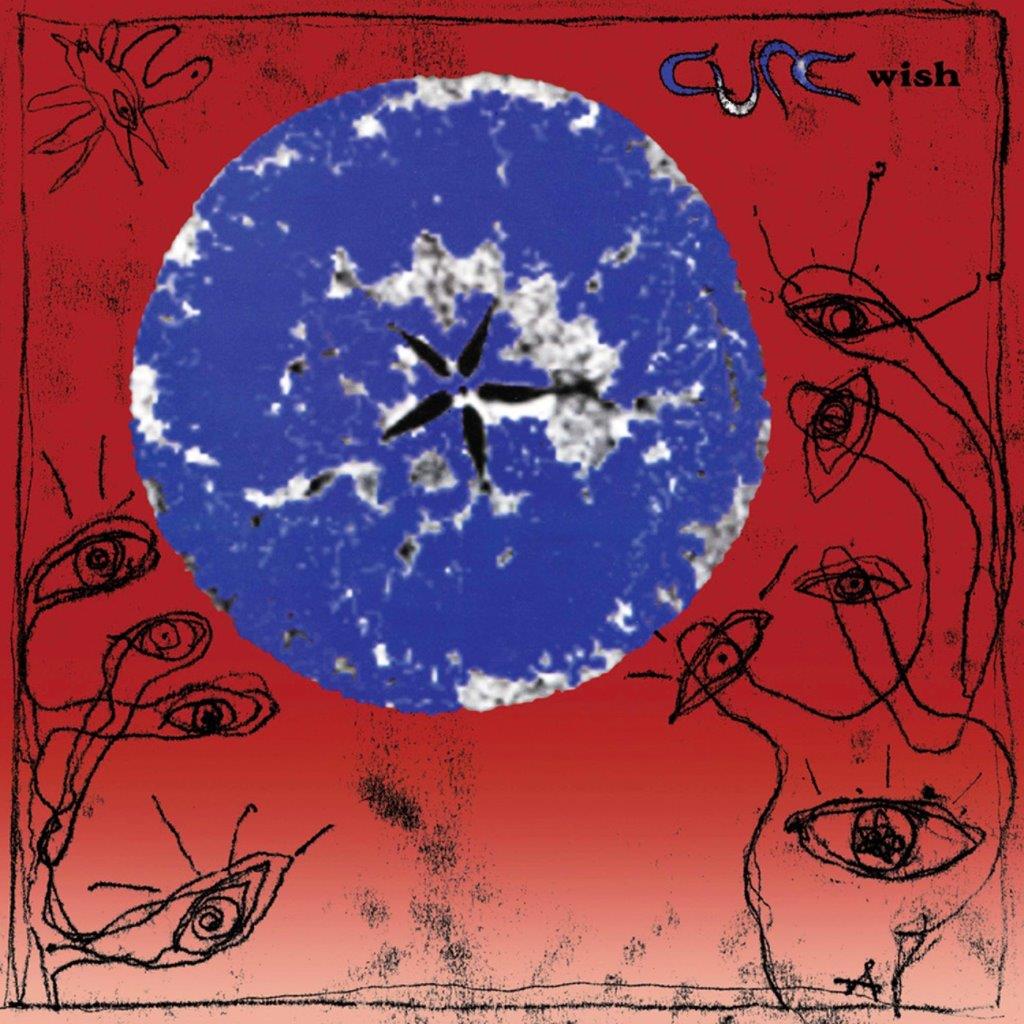 The Cure - Wish – 30th Anniversary Edition –