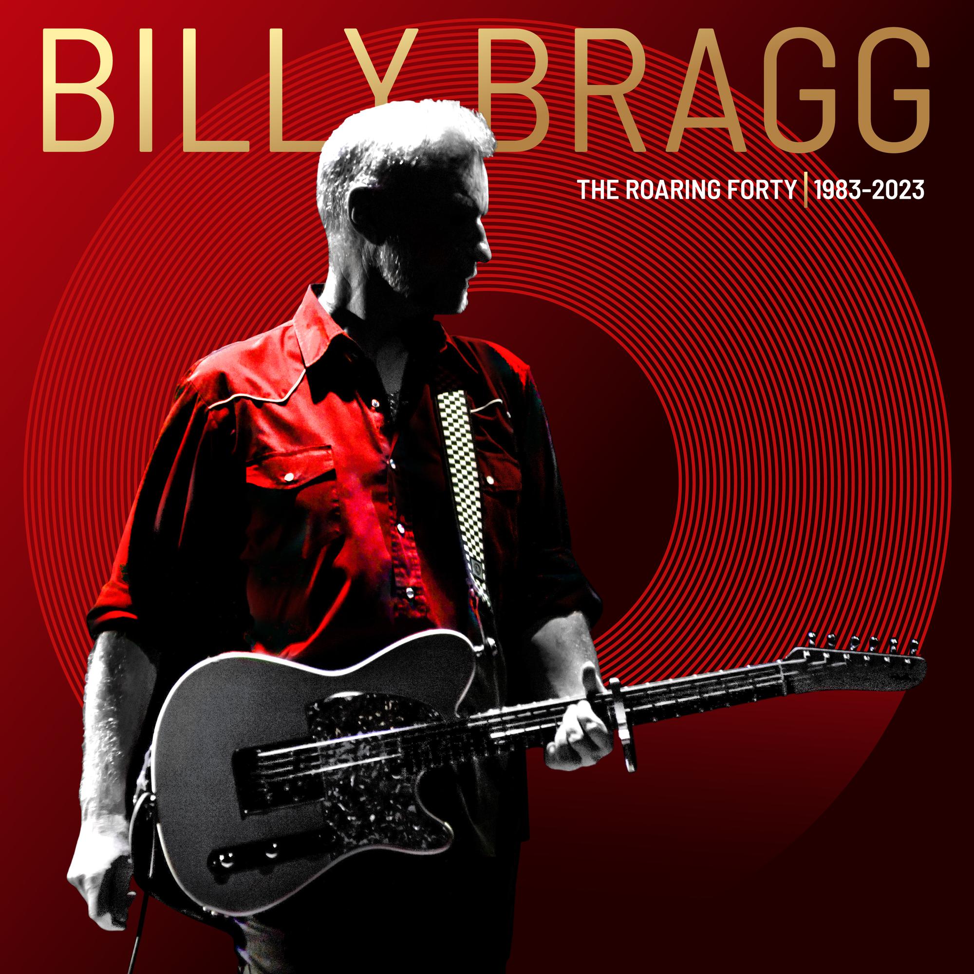 Billy Bragg / The Roaring Forty 1983-2023 – SuperDeluxeEdition