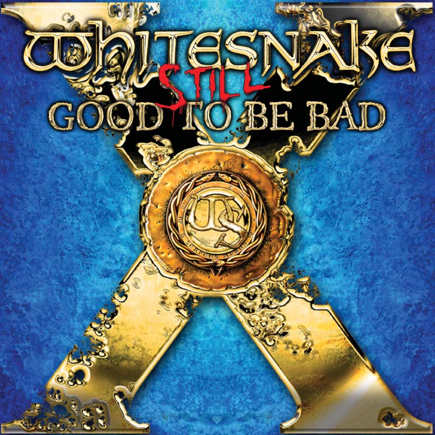 Whitesnake / Still Good to be Bad reissue – SuperDeluxeEdition