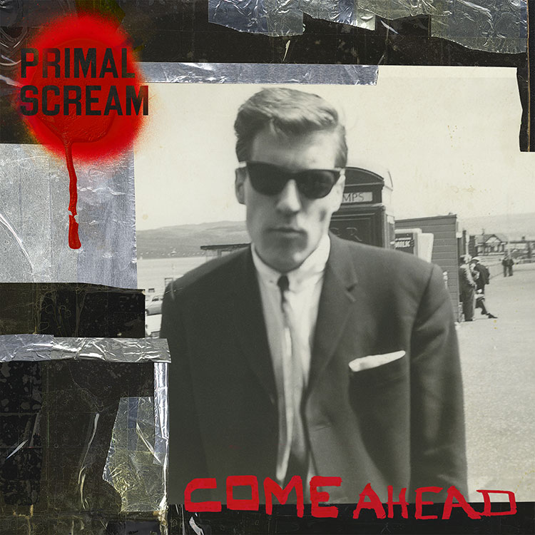 Primal Scream / new studio album Come Ahead