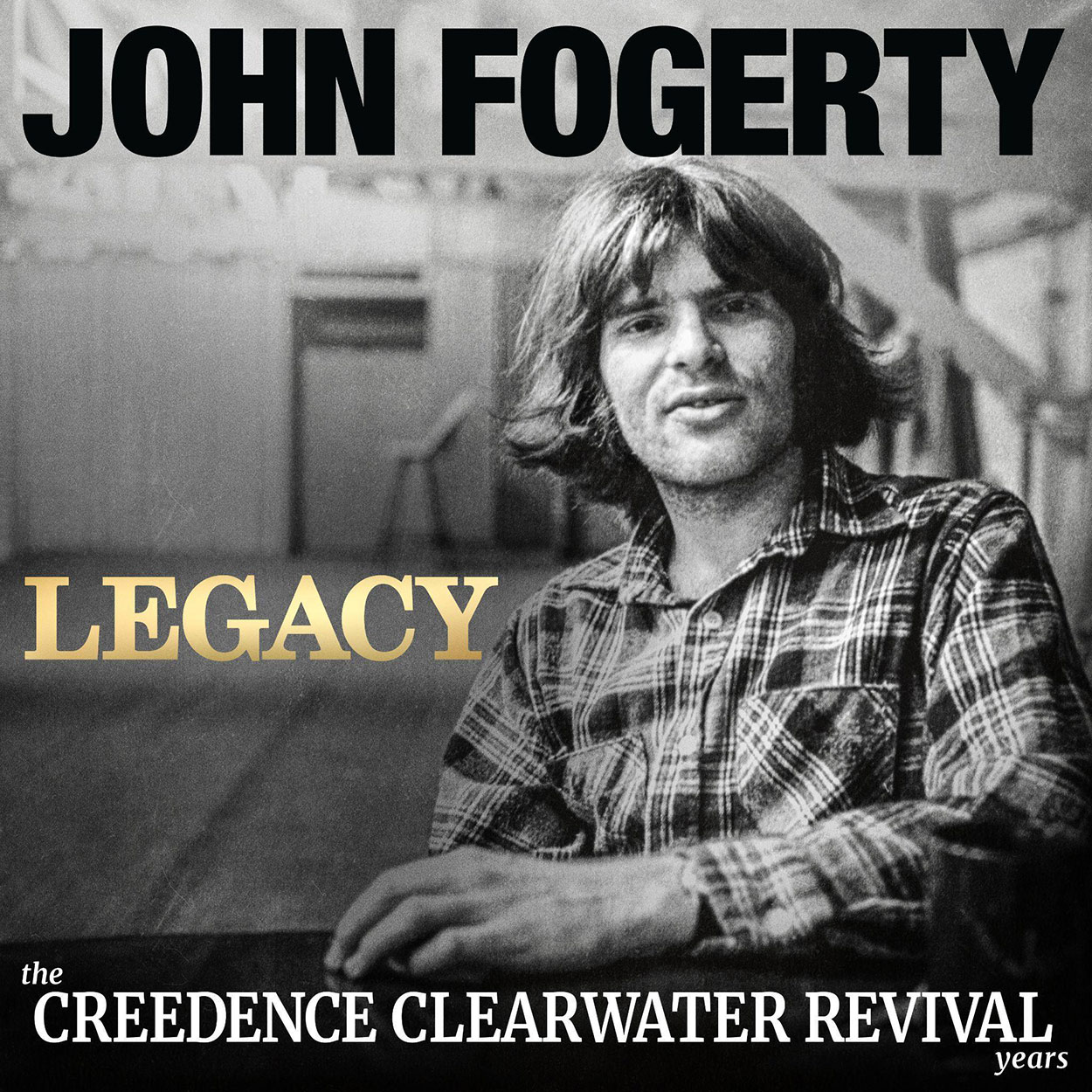 John Fogerty / Legacy: The Creedence Clearwater Revival Years